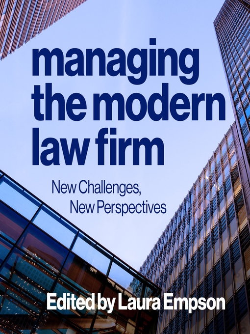 Title details for Managing the Modern Law Firm by Laura Empson - Wait list